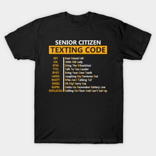 Senior Citizen'S Texting Code For Grandpa T-Shirt